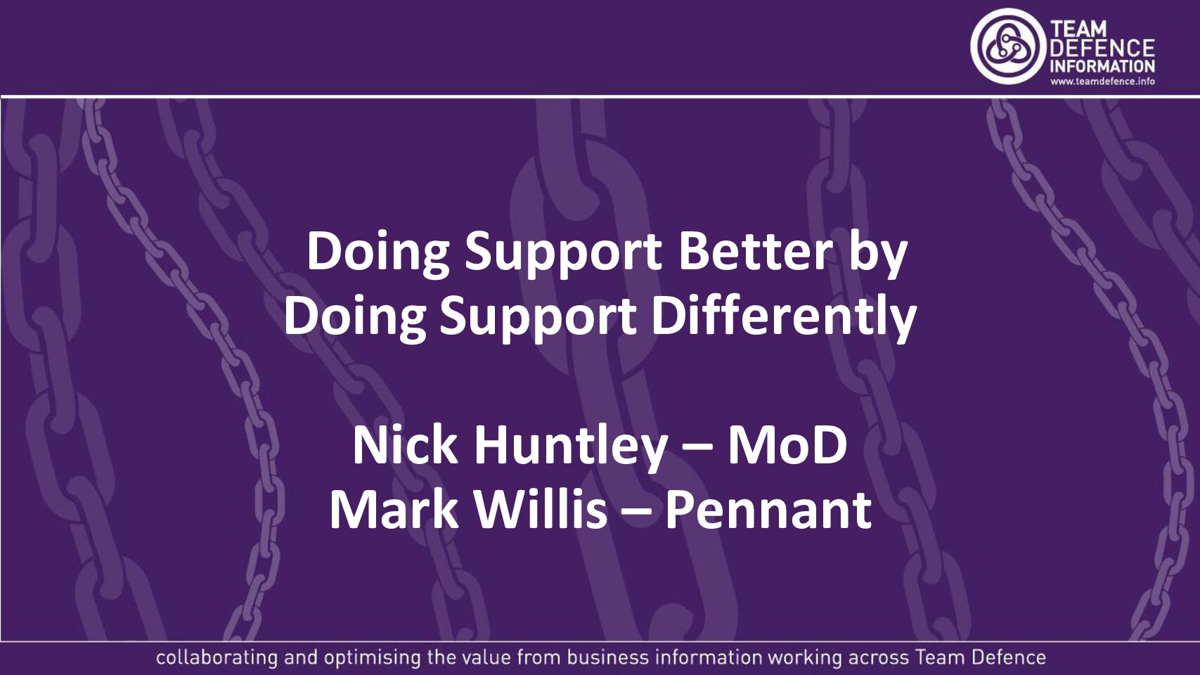 20251118- CDLS Defence Support Briefing Doing Support Better Nick Huntly/Mark Wills- Nov 2025