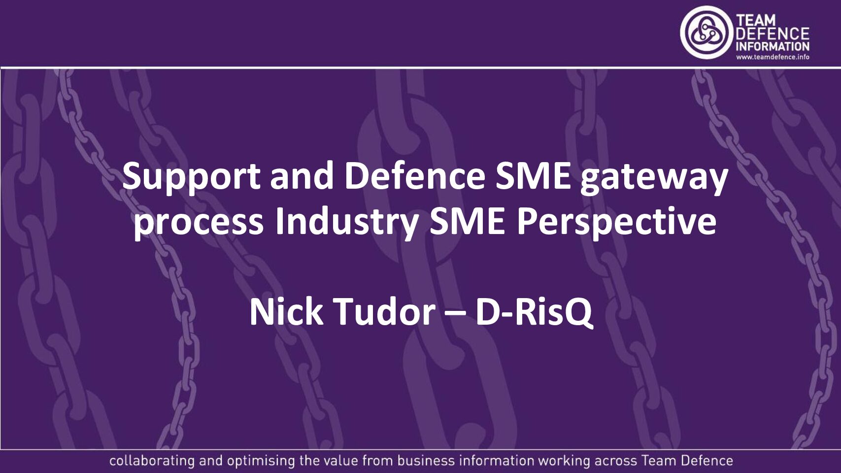 20251118-Support & Defence SME Gateway Process Nick Tudor D-RISQ – Nov 2025